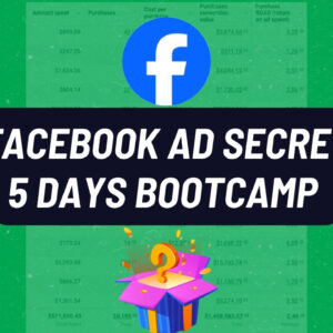 Facebook ad secret 5 days bootcamp